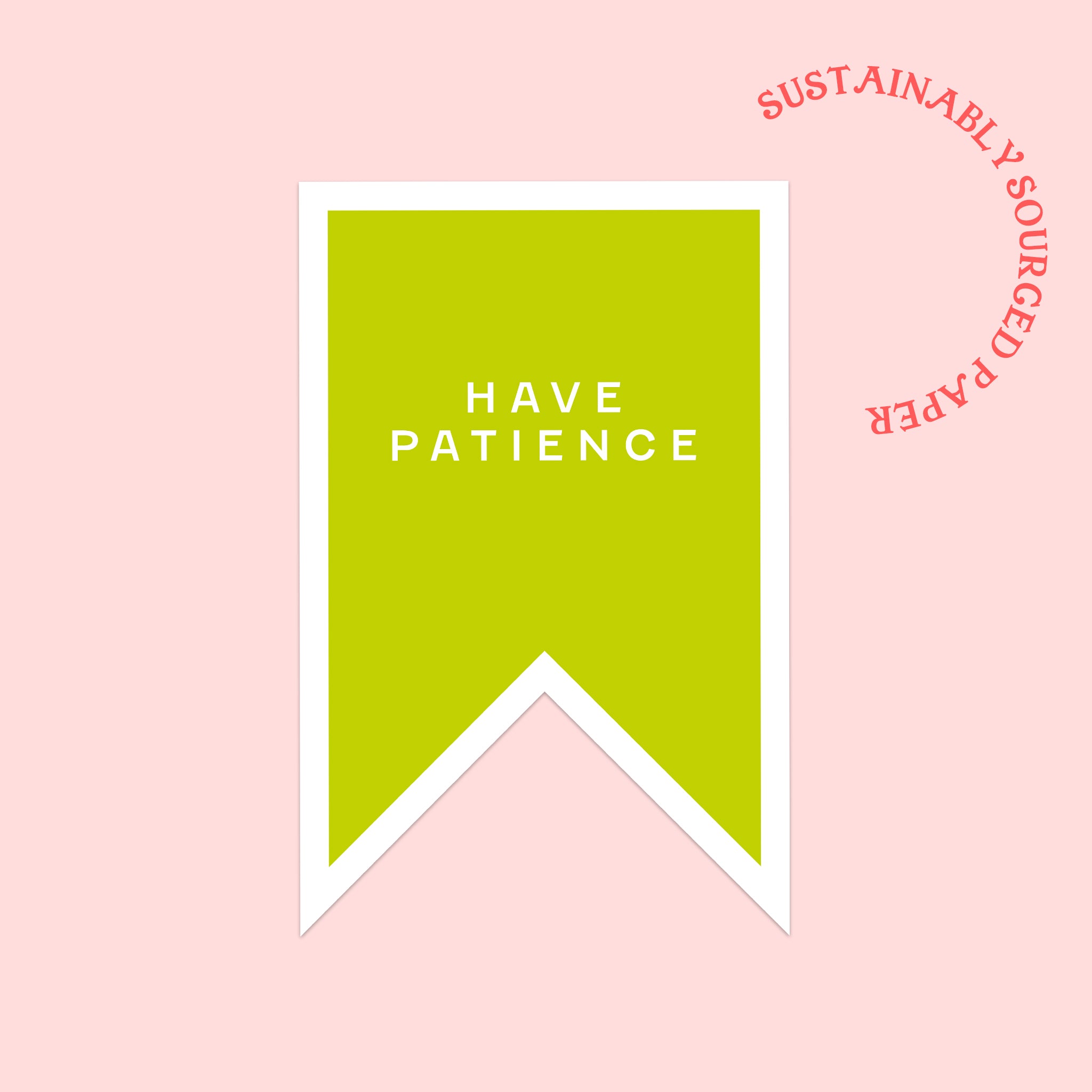 image of a green pennant flag with have patience written in white capitalised text