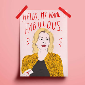 illustration of samantha jones in a leopard print coat holding a business card with the word fabulous written on it. the background is a pale pink. above her head are the handwritten words hello, my name is fabulous.