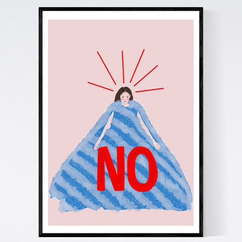illustration print of a woman in a large blue ballgown with the word no emblazoned on the front of it. the background is a pale pink. the print is framed in a black minimal frame on a white wall.