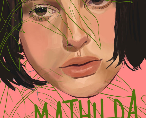 a zoomed in look at an illustration print of natalie portman as mathilda in leon the professional. the background behind her is pink and she is overlaid with a line drawing of some plants. her name is written in green capital hand lettered text beneath her face.