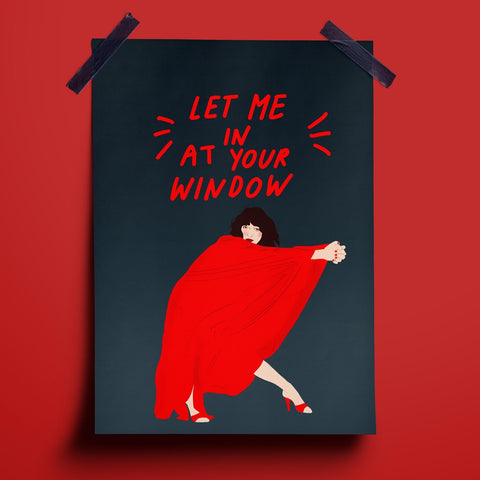 illustration print featuring a portrait of kate bush in an interpretative dance pose with handwritten text let me in at your window written in red to match the colour of her dress and shoes. the background of the print is a deep navy blue.