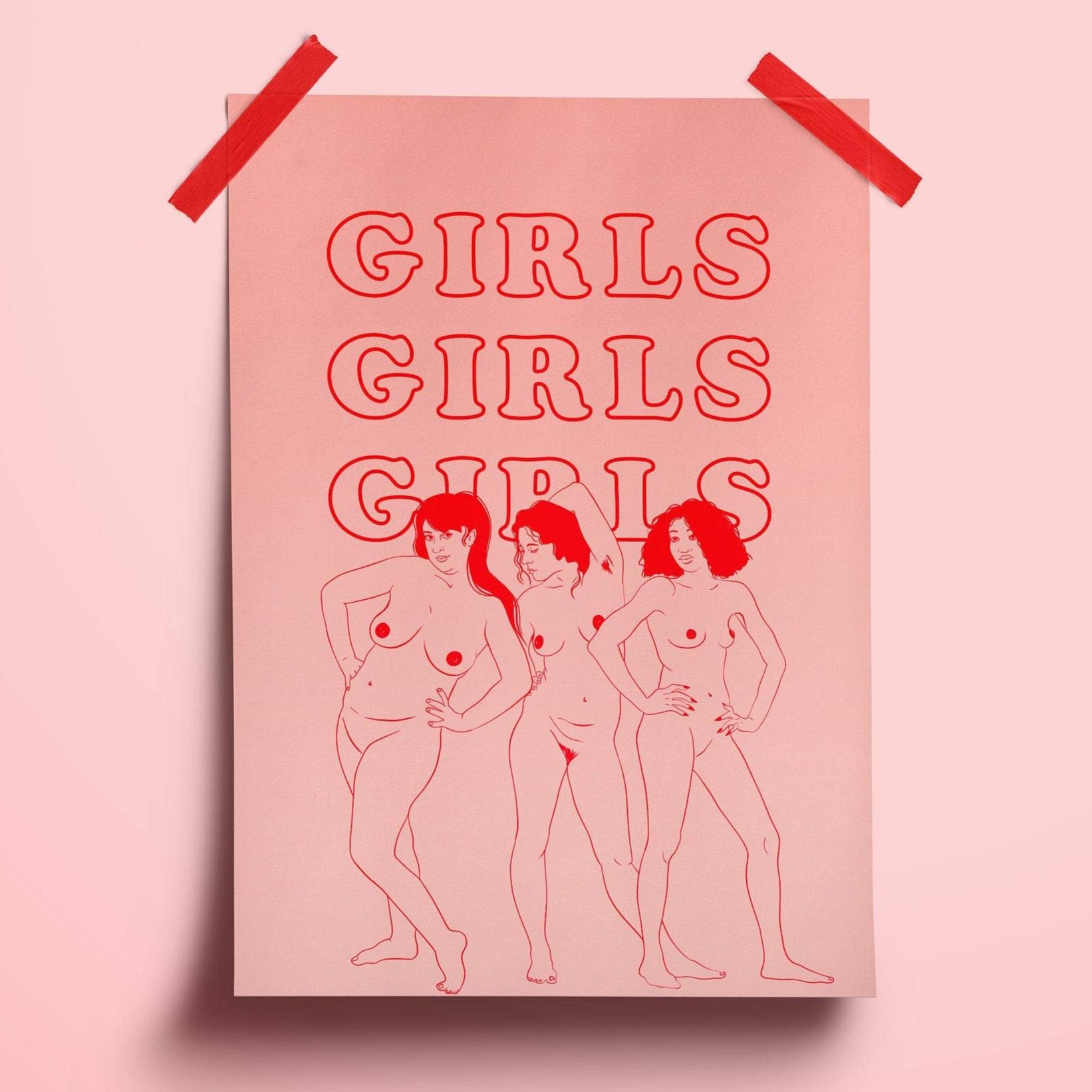 illustration print of three diverse nude women stood together in various poses in red linework. behind them are the words 'girls girls girls' and the background is a medium pink.