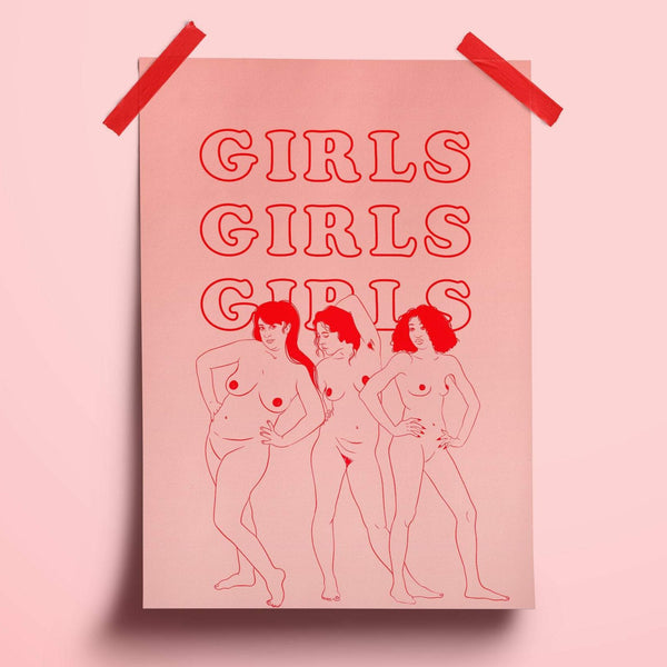 illustration print of three diverse nude women stood together in various poses in red linework. behind them are the words 'girls girls girls' and the background is a medium pink.