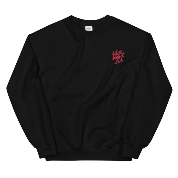 whatmabeldid embroidered sweatshirt